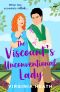[The Talk of the Beau Monde 01] • The Viscount's Unconventional Lady